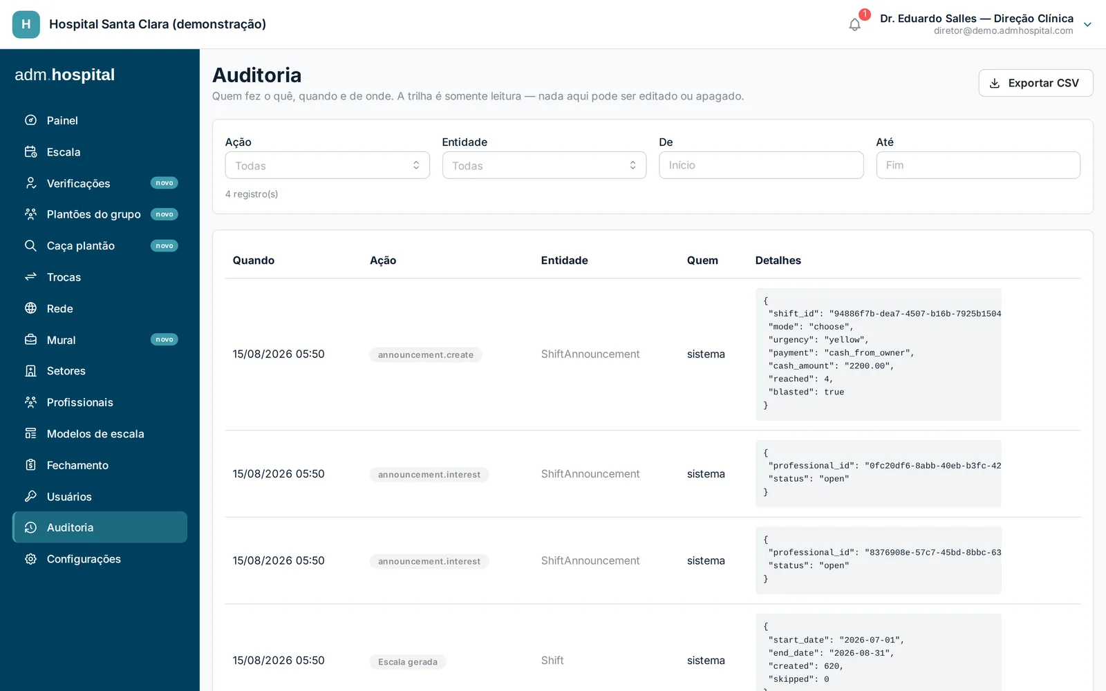 Tela de auditoria: registro de quem fez cada alteração, com data e detalhe